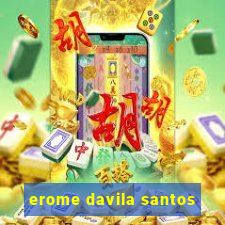 erome davila santos